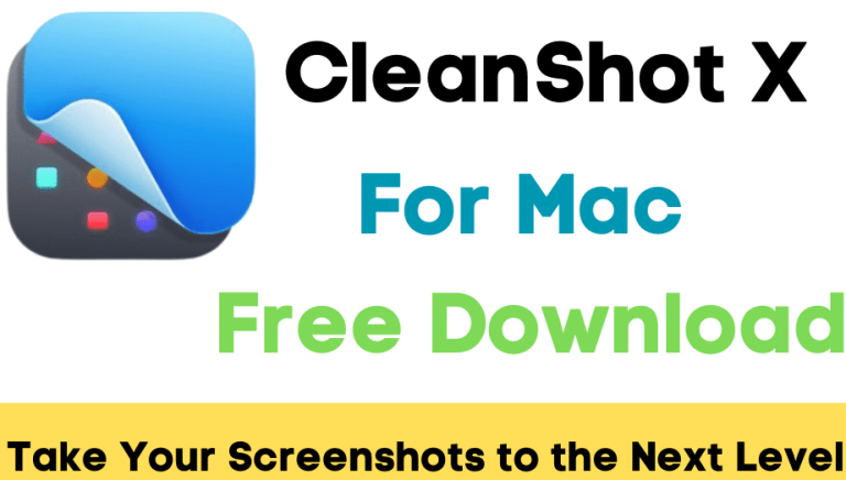 CleanShot X For Mac v4.8.4 Best Screenshot And Screen Recording App For Mac Free Download CleanShot X app for mac Full Version